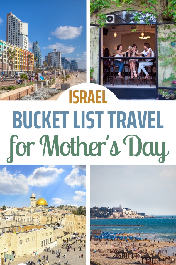 Go big for Mother's Day this year! Plan a bucket list getaway to Israel. See thousands of years of history and then unwind at a beachfront hotel. Sounds perfect, right? #bucketlist #motherdaughter #beachvacation #jerusalem #telaviv #placestosee